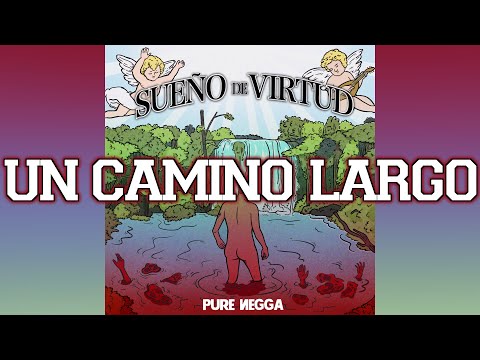 Pure Negga X Oto Beats - Un camino largo (Lyric video)