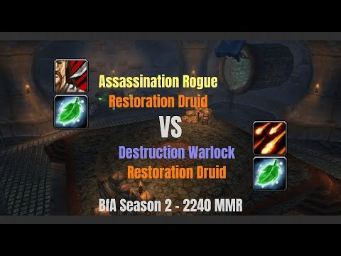 Assa Rogue Resto Druid vs Destro Warlock Resto Druid - 2240 MMR - BfA Season 2