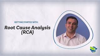 Getting Started With: Root Cause Analysis (RCA)