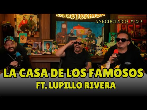 ANECDOTARIO #259 LA CASA DE LOS FAMOSOS FT. LUPILLO RIVERA #podcast #ricardoperez #slobotzky #humor