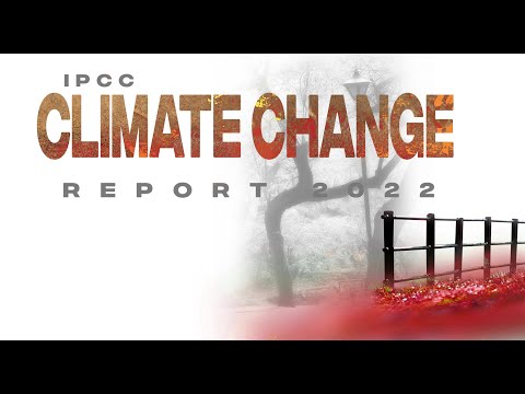 IPCCC Report Climate Change 2022 Impacts, Adaptation and Vulnerability