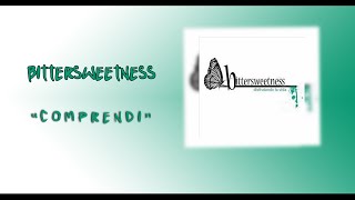 Comprendí - Bittersweetness