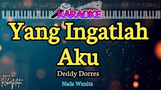 Download lagu Yang Ingatlah Aku || Deddy Dores|| Nada wanita mp3 Download lagu Yang Ingatlah Aku || Deddy Dores|| Nada wanita mp3