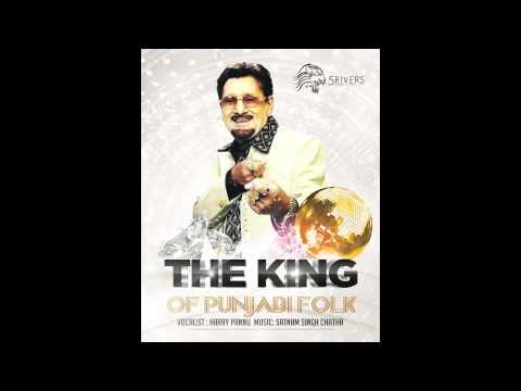 Harry Pannu - The KIng (Of Punjabi Folk)