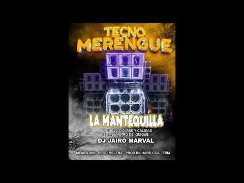 TECNO MERENGUE LA MANTEQUILLA DJ JAIRO MARVAL