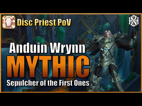 Horizon vs Mythic Anduin Wrynn - Disc Priest PoV - Sepulcher of the First Ones