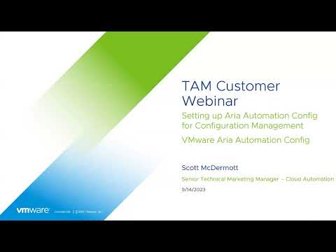 September 2023 TAM Customer Webinar - Aria Automation Config
