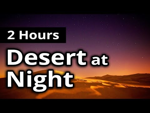SLEEP SOUNDS: "The Desert at Night" Soundscape - RELAXATION + MEDITATION