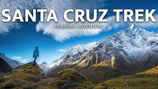 Santa Cruz Trek - Huaraz Peru - Best Hiking in The