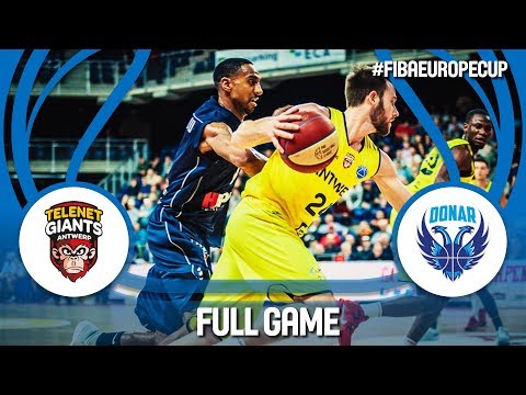 Telenet Giants Antwerp (BEL) v Donar Groningen (NED) - Full Game - FIBA Europe Cup 2017-18