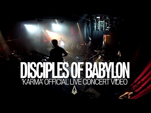 Disciples of Babylon - Karma - Live [Official Live Concert Video]