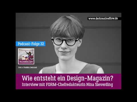 Podcast "Der kreative Flow": Folge 32 – Interview mit FORM-Magazin-Chefredakteurin Nina Sieverding