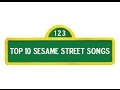 Top 10 Sesame Street Songs My Personal Favorites