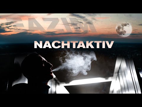EAZIM - NACHTAKTIV (Official Video)