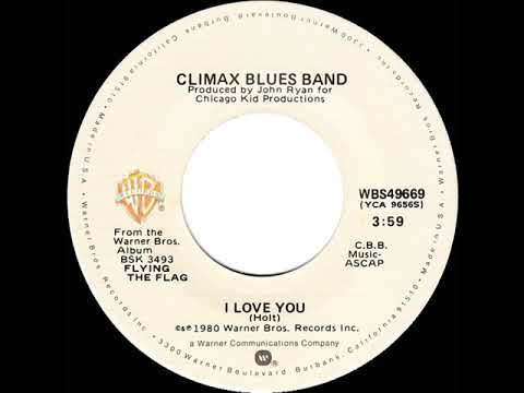 1981 HITS ARCHIVE: I Love You - Climax Blues Band (stereo 45)