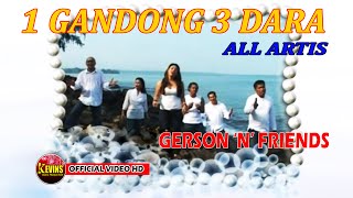 Download lagu 1 GANDONG 3 DARAH - GERSON N FRIENDS - KEVINS MUSIC PRODUCTION ( VIDEO HD ) mp3 Download lagu 1 GANDONG 3 DARAH - GERSON N FRIENDS - KEVINS MUSIC PRODUCTION ( VIDEO HD ) mp3