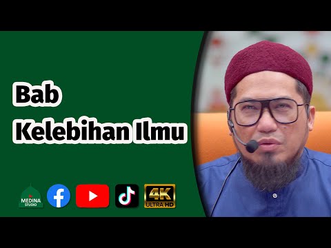 Ustaz Syed Shahridzan Syed Mohamed Ben Agil - Bab Kelebihan Ilmu | 4K