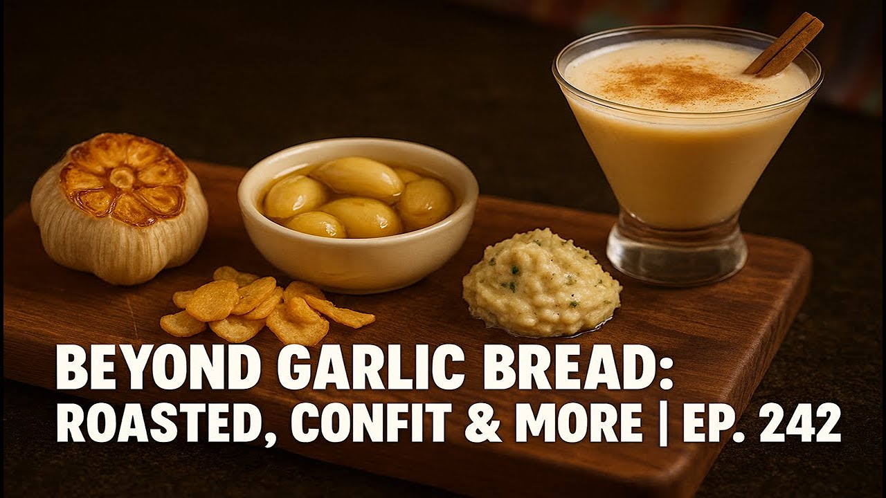 Beyond Garlic Bread: Roasted, Confit & More