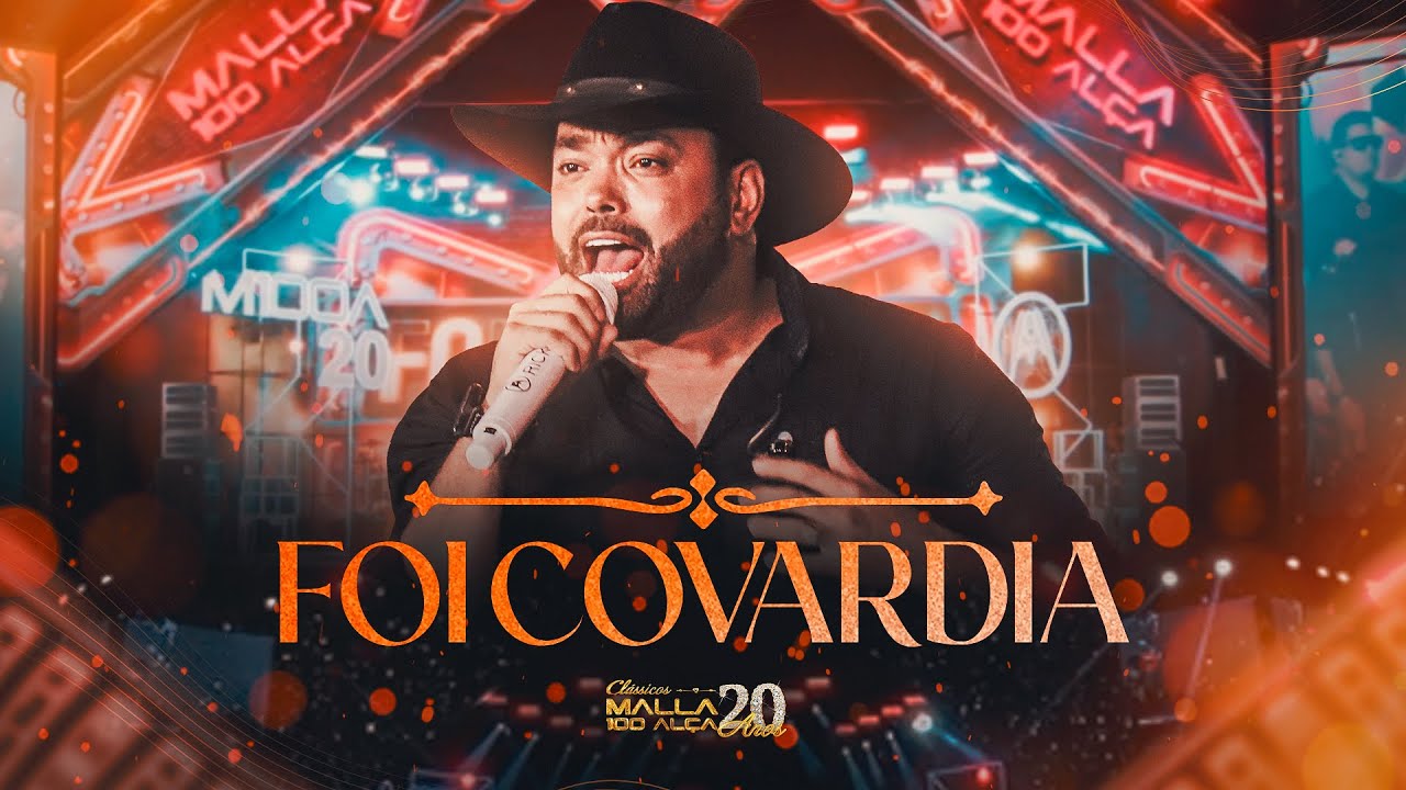 Malla 20 Anos - Clássicos - Foi Covardia (Ao Vivo em João Pessoa/PB)
