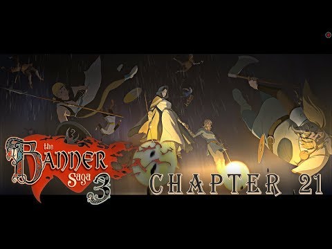 The Banner Saga 3 - Chapter 21 // Walkthrough Part 6