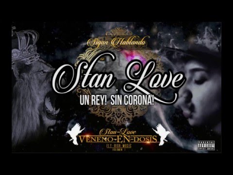 Sigan Hablando - StanLOVE Prod. 66MARKUS (#Flyhighmusic)