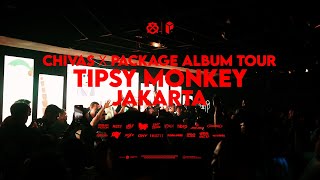 CHIVAS x PACKAGE ALBUM TOUR : TIPSY MONKEY JAKARTA