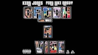 Kent Jones  - CATCH A VIBE feat Luke Nasty