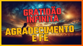 Gratidão Infinita: Elevando o Coração em Agradecimento e Fé