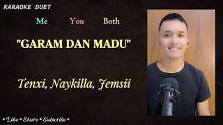 Download lagu Garam & Madu (Sakit Dadaku) Karaoke Duet | Part Cowok - Tanpa Vokal Cewek | Tenxi, Naykilla & Jemsii mp3
