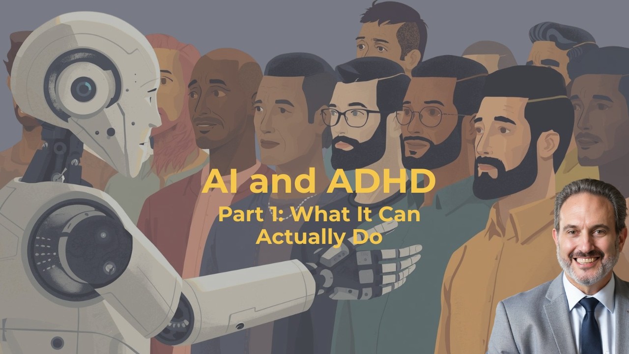 AI for ADHD: Part 1: What It Can Actually Do for Your Brain