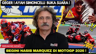 Download lagu 🚫PANAS‼️AYAH SIMONCELLI UNGKAP FAKTA MENGEJUTKAN❗️  BEGINI NASIB MARQUEZ DI 2026 ❗️MOTOGP HARI INI🔥 mp3