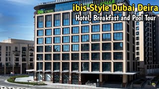 HOTEL, BREAKFAST AND POOL TOUR at Ibis STYLE HOTEL DEIRA GOLD DISTRICT