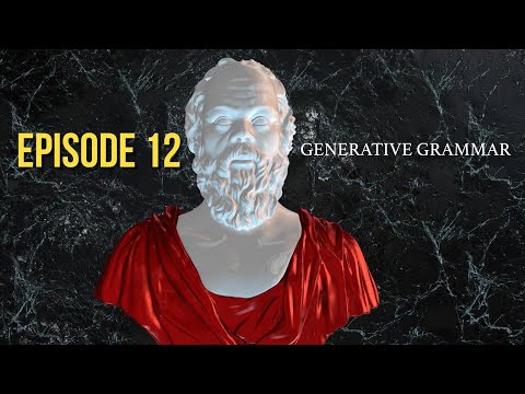 After Socrates: Episode 12 - Generative Grammar | Dr. John Vervaeke