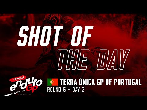 2021 Borilli FIM EnduroGP World Championship - Rnd5 Portugal D2, Shot of the Day