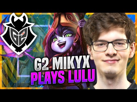 WHEN MIKYX PICKS LULU! - G2 Mikyx Plays Lulu SUPPORT vs Taric! | Challenger TV