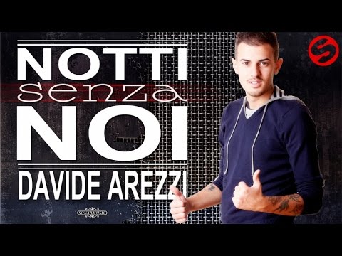 Davide Arezzi - Video Promo: Notti Senza Noi