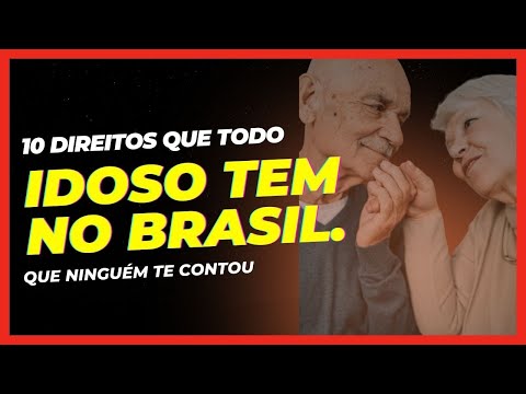 10 Direitos Que Todo Idoso Tem No Brasil