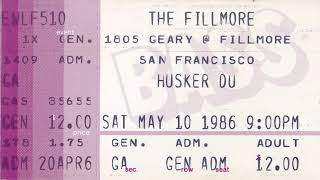 Hüsker Dü - 1986-05-10 - The Fillmore, San Francisco, CA (Live)