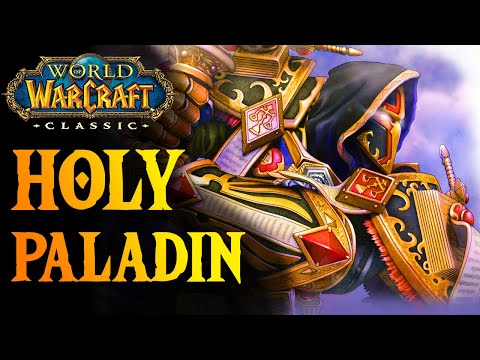 WOW Classic HOLY PALADIN GUIDE - LvL 60