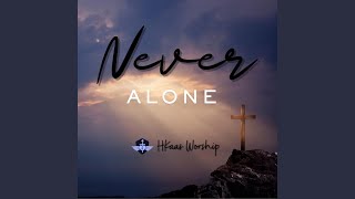 Never Alone
