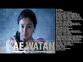 Song Ae Watan Male From Raazi Karaoke Track Arijit Singh Sneha Agarwal