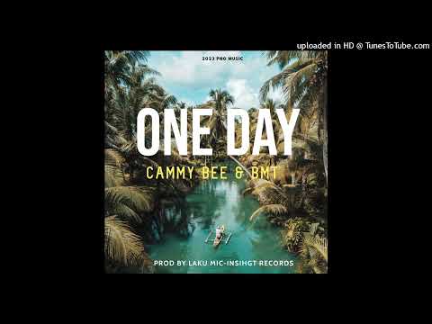 ONE DAY(2023 PNG MUSIC)-Cammy Bee & BMT(Prod By Laku Mic)