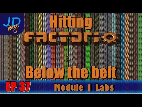 Hitting Factorio Below the Belt EP37 Module 1 Labs