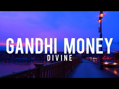 DIVINE - Gandhi Money | Lyrics (Prod. by Phenom)