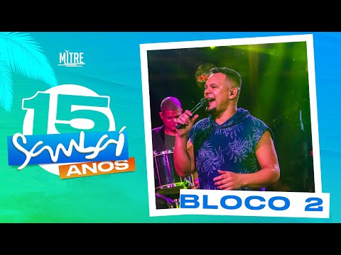 Sambaí - Amar Você/ Desejo me Chama/ Nascente/ O Tempo me fez enxergar/ Encontro (Bloco 2)