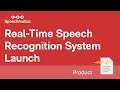 Speechmatics real-time speech recognition system launches