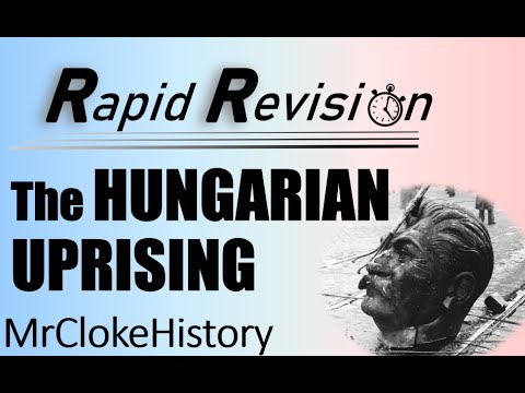 GCSE History Rapid Revision: Superpower Relations/The Cold War- The Hungarian Uprising 1956
