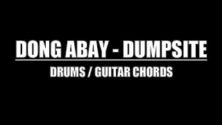 Dong Abay - Dumpsite (Drums Only, Lyrics, Chords)
