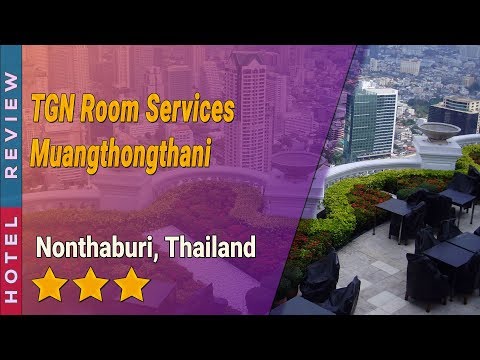 TGN Room Services Muangthongthani hotel review | Hotels in Nonthaburi | Thailand Hotels