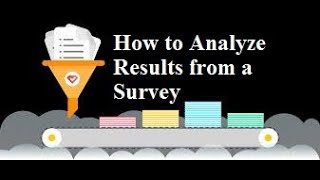 How to Analyze Results from a Survey | Step by step guide